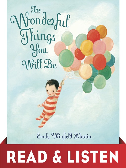 Title details for The Wonderful Things You Will Be by Emily Winfield Martin - Available